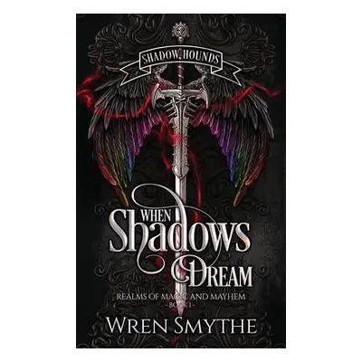 "When Shadows Dream" - "" ("Smythe Wren")