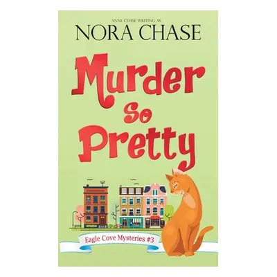 "Murder So Pretty" - "" ("Chase Nora")