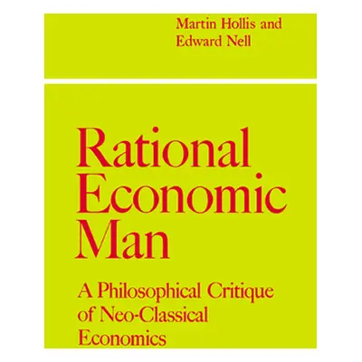 "Rational Economic Man" - "" ("Hollis")