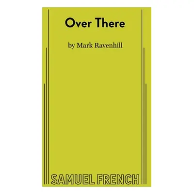 "Over There" - "" ("Ravenhill Mark")