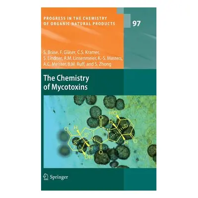 "The Chemistry of Mycotoxins" - "" ("Brse Stefan")