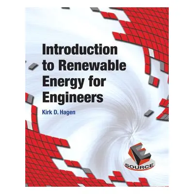 "Introduction to Renewable Energy for Engineers" - "" ("Hagen Kirk")