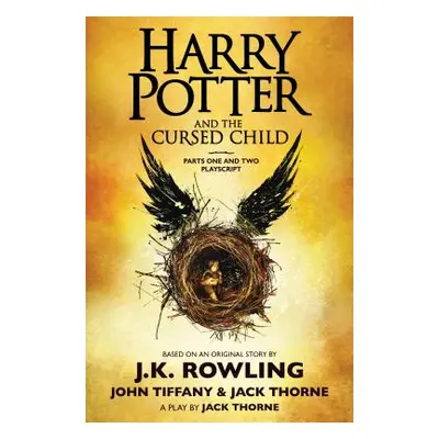 Harry Potter and the Cursed Child, Parts One and Two: The Official Playscript of the Original We