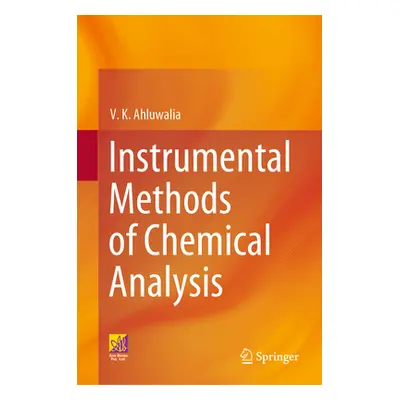 "Instrumental Methods of Chemical Analysis" - "" ("Ahluwalia V. K.")