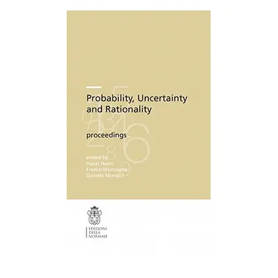 "Probability, Uncertainty and Rationality" - "" ("Hosni Hykel")