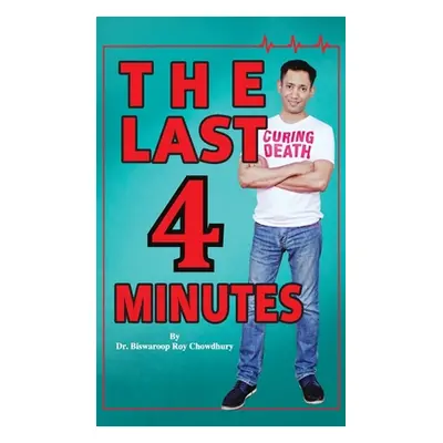 "The Last 4 Minutes" - "" ("Dr Chowdhury")