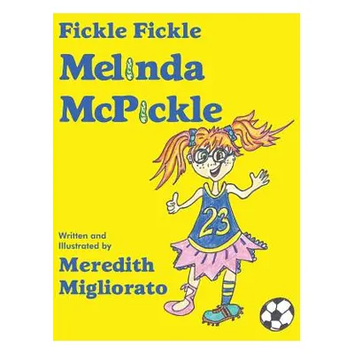 "Fickle Fickle Melinda McPickle" - "" ("Migliorato Meredith")