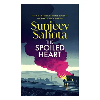 "Spoiled Heart" - "" ("Sahota Sunjeev")