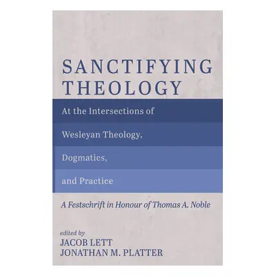 "Sanctifying Theology" - "" ("Lett Jacob")