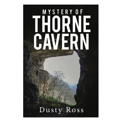 "Mystery of Thorne Cavern" - "" ("Ross Dusty")