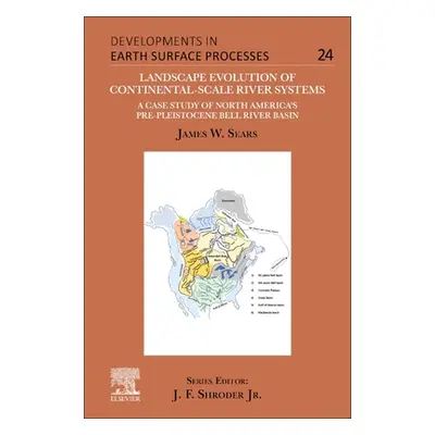 "Landscape Evolution of Continental-Scale River Systems: A Case Study of North America's Pre-Ple