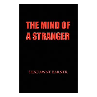 "The Mind of a Stranger" - "" ("Barner Shadawne")