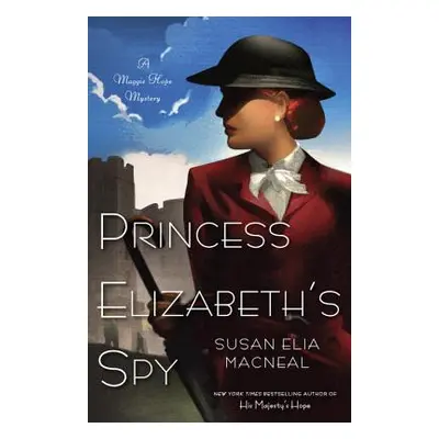 "Princess Elizabeth's Spy" - "" ("MacNeal Susan Elia")