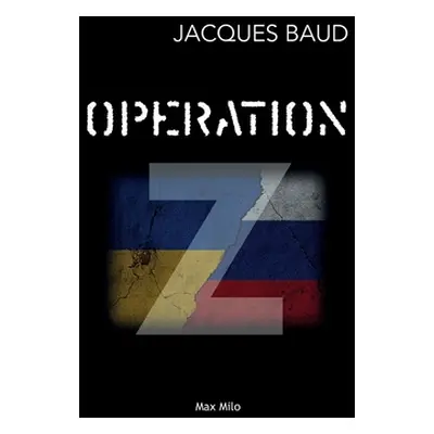 "Opration Z" - "" ("Baud Jacques")