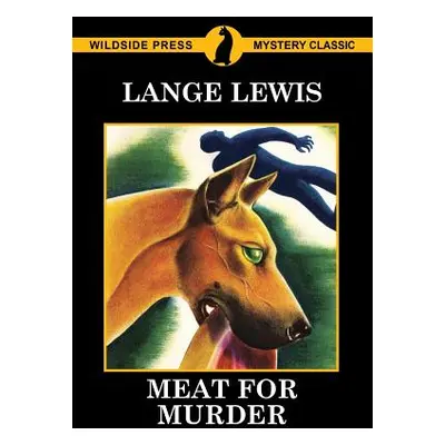 "Meat For Murder" - "" ("Lewis Lange")