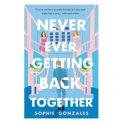 Never Ever Getting Back Together (Gonzales Sophie)