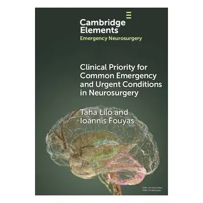 "Clinical Priority for Common Emergency and Urgent Conditions in Neurosurgery" - "" ("Lilo Taha"