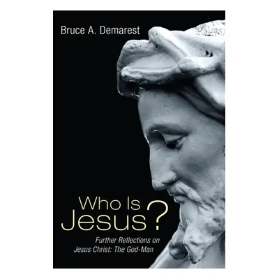 "Who Is Jesus?" - "" ("Demarest Bruce A.")