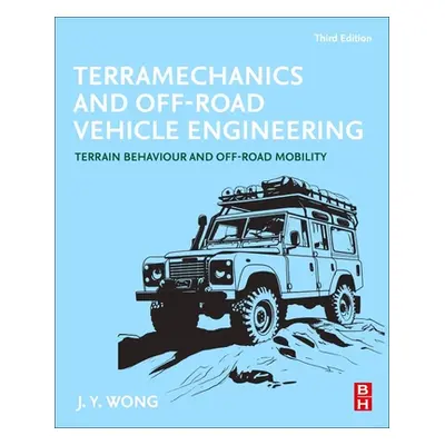 "Terramechanics and Off-Road Vehicle Engineering: Terrain Behaviour and Off-Road Mobility" - "" 