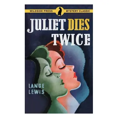 "Juliet Dies Twice" - "" ("Lewis Lange")