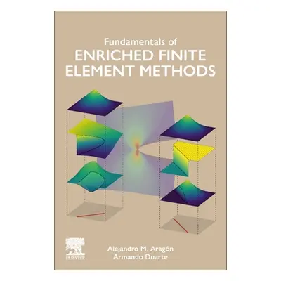 "Fundamentals of Enriched Finite Element Methods" - "" ("Aragn Alejandro M.")