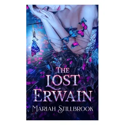 "The Lost Erwain" - "" ("Stillbrook Mariah")