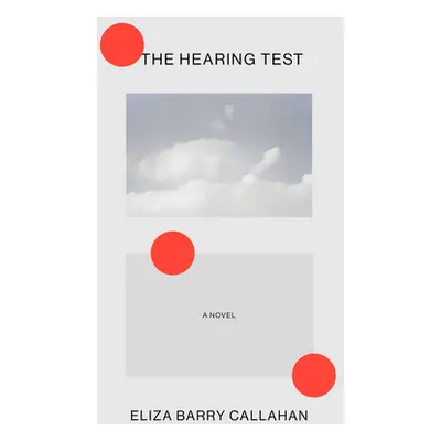 "The Hearing Test" - "" ("Callahan Eliza Barry")