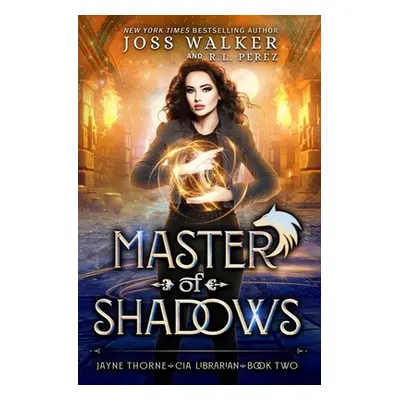 "Master of Shadows" - "" ("Walker Joss")