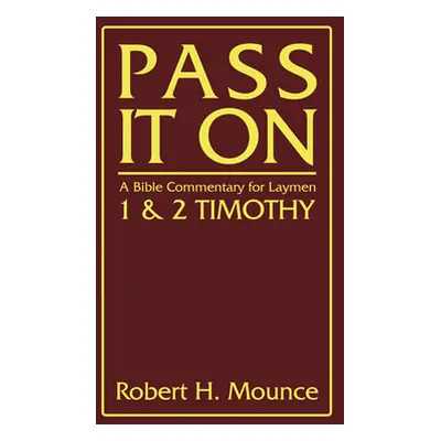 "Pass It On" - "" ("Mounce Robert H.")