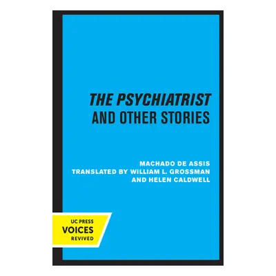 "The Psychiatrist and Other Stories" - "" ("de Assis Machado")