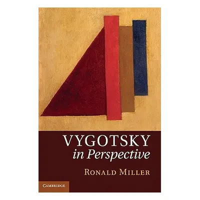 "Vygotsky in Perspective" - "" ("Miller Ronald")