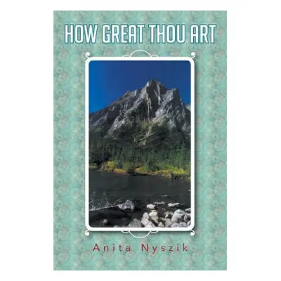 "How Great Thou Art" - "" ("Nyszik Anita")