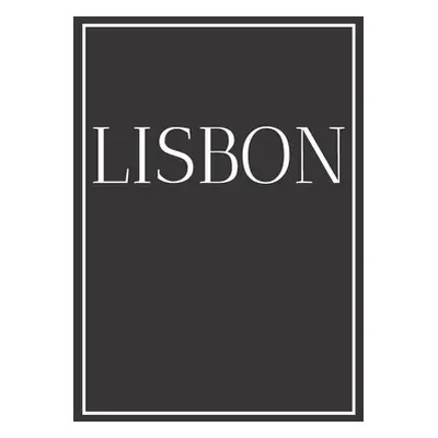 "Lisbon: A decorative book for coffee tables, bookshelves, bedrooms and interior design styling: