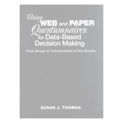 "Using Web and Paper Questionnaires for Data-Based Decision Making: From Design to Interpretatio