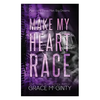 "Make My Heart Race" - "" ("McGinty Grace")