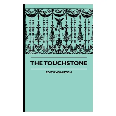 "The Touchstone" - "" ("Wharton Edith")