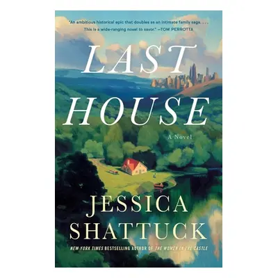 "Last House" - "" ("Shattuck Jessica")