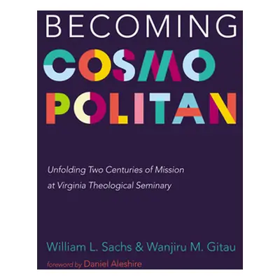 "Becoming Cosmopolitan" - "" ("Sachs William L.")