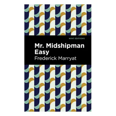 "Mr. Midshipman Easy" - "" ("Marryat Frederick")