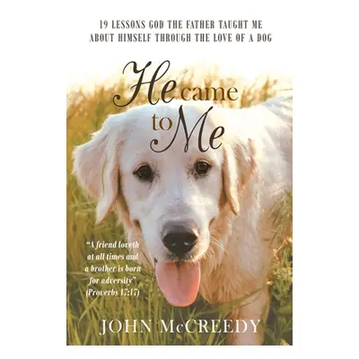 "He Came to Me" - "" ("McCreedy John")