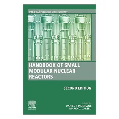 "Handbook of Small Modular Nuclear Reactors: Second Edition" - "" ("Ingersoll Daniel T.")