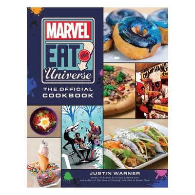 "Marvel Eat the Universe: The Official Cookbook" - "" ("Warner Justin")