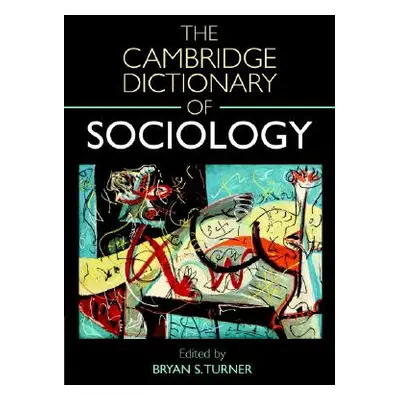 "Cambridge Dictionary of Sociology" - "" ("Turner Bryan S.")