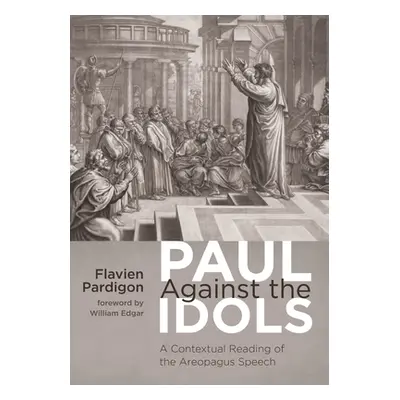 "Paul Against the Idols" - "" ("Pardigon Flavien")