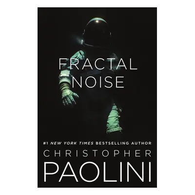 "Fractal Noise: A Fractalverse Novel" - "" ("Paolini Christopher")