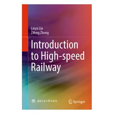 "Introduction to High-Speed Railway" - "" ("Liu Linya")