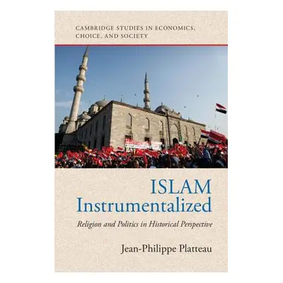 "Islam Instrumentalized" - "" ("Platteau Jean-Philippe")