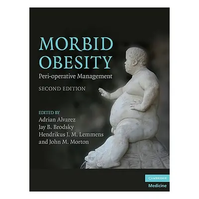 "Morbid Obesity: Peri-Operative Management" - "" ("Alvarez Adrian")