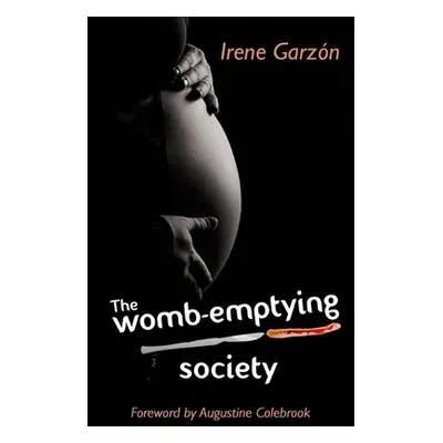 "The womb-emptying society" - "" ("Ferrn Isabel")