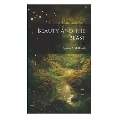 "Beauty and the Beast" - "" ("McDowall Stewart A.")